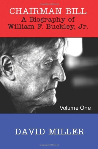 Cover for David Miller · Chairman Bill: a Biography of William F. Buckley, Jr. (Taschenbuch) (2006)