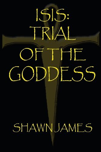 Cover for Shawn James · Isis- Trial of the Goddess (Paperback Bog) (2011)