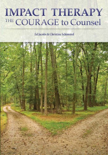 Cover for Christine J. Schimmel · Impact Therapy: the Courage to Counsel (Paperback Book) (2012)