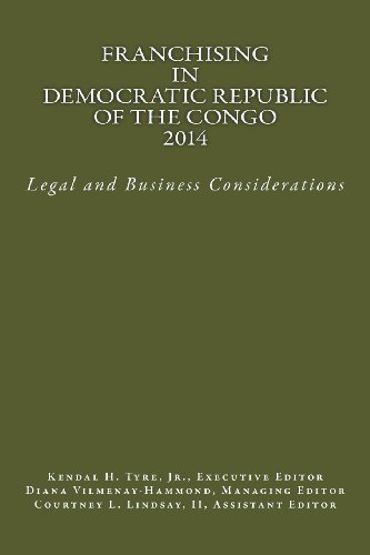 Cover for Kendal H. Tyre Jr. · Franchising in Democratic Republic of the Congo 2014: Legal and Business Considerations (Pocketbok) (2013)