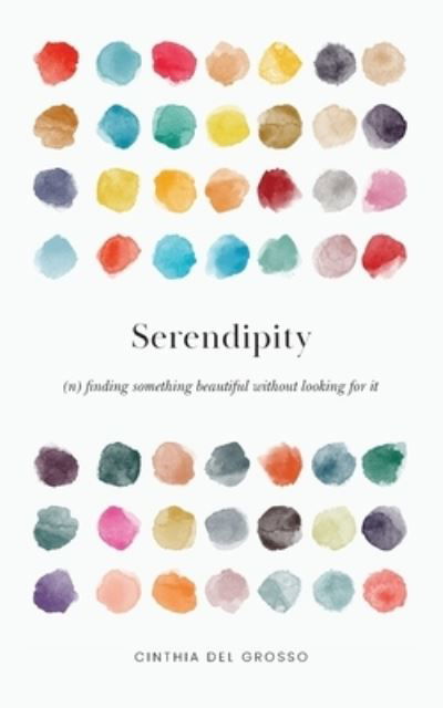 Cover for Cinthia del Grosso · Serendipity (Bog) (2021)