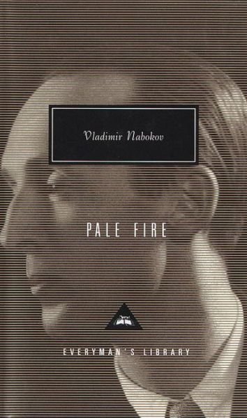 Cover for Vladimir Nabokov · Pale Fire (Everyman's Library (Cloth)) (Innbunden bok) [First Thus edition] (1992)
