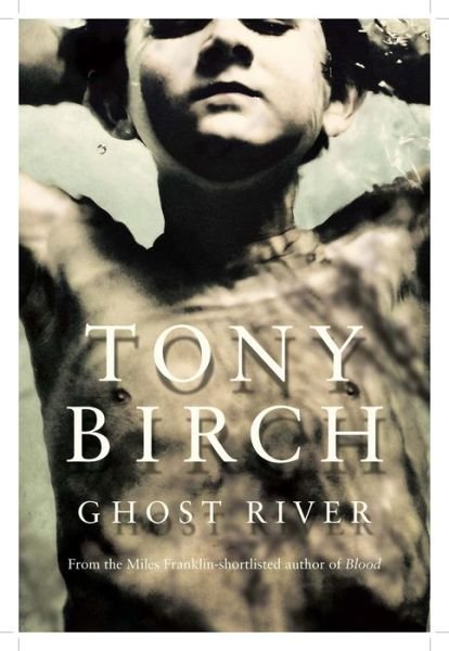 Cover for Tony Birch · Ghost River (Paperback Bog) (2015)