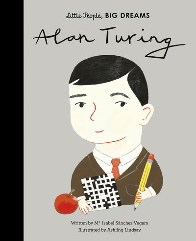 Cover for Maria Isabel Sanchez Vegara · Alan Turing - Little People, BIG DREAMS (Hardcover bog) (2020)