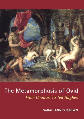 Cover for Sarah Annes Brown · The Metamorphosis of Ovid (Paperback Book) [New edition] (2002)