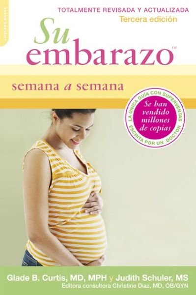 Cover for Glade Curtis · Su Embarazo Semana a Semana: Tercera Edicion (Pocketbok) (2013)