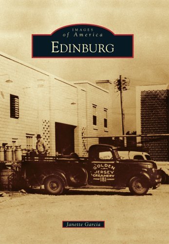 Edinburg (Images of America) - Janette Garcia - Boeken - Arcadia Publishing - 9780738584775 - 12 december 2011