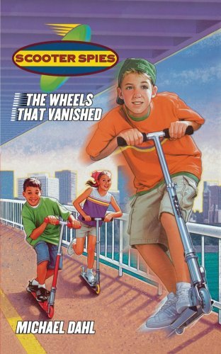 Cover for Michael Dahl · The Wheels That Vanished (Scooter Spies) (Paperback Bog) (2000)