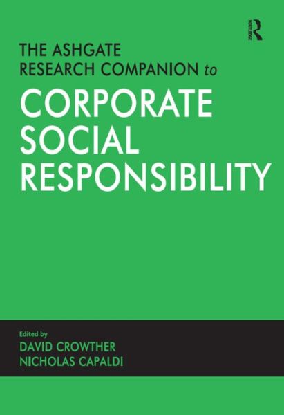 Cover for Nicholas Capaldi · The Ashgate Research Companion to Corporate Social Responsibility (Gebundenes Buch) [New edition] (2008)