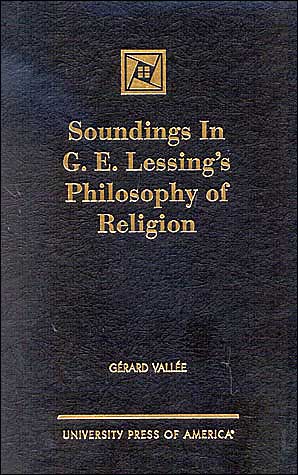 Cover for Gerard Vallee · Soundings in G.E. Lessing's Philosophy of Religion (Hardcover Book) (2000)