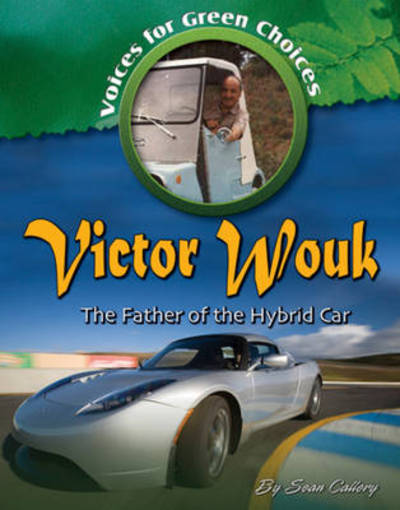 Cover for Sean Callery · Victor Wouk: The Father of the Hybrid Car (Paperback Book) (2010)