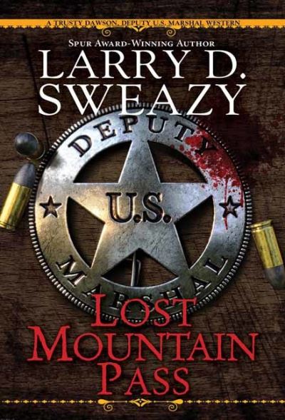 Cover for Larry D. Sweazy · Lost Mountain Pass (Paperback Book) (2021)