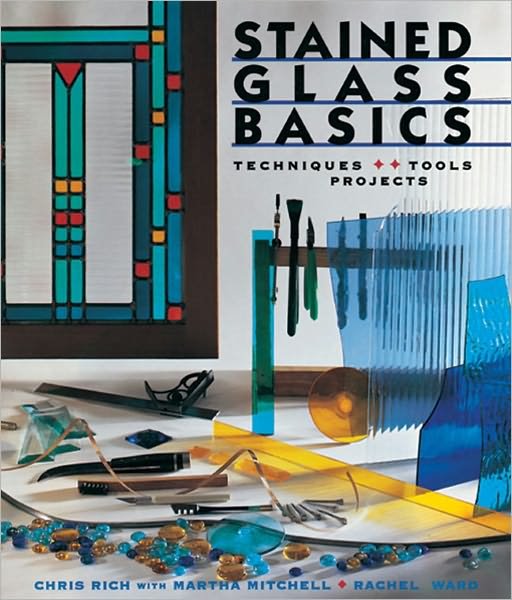 Cover for Rachel Ward · Stained Glass Basics: Techniques * Tools * Projects (Taschenbuch) (1997)