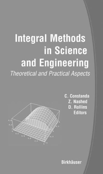 Cover for C Constanda · Integral Methods in Science and Engineering: Theoretical and Practical Aspects (Hardcover Book) (2005)