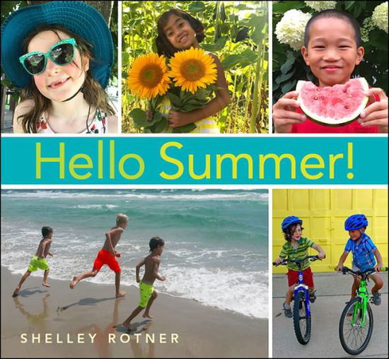 Cover for Shelley Rotner · Hello Summer! (Hardcover Book) (2019)