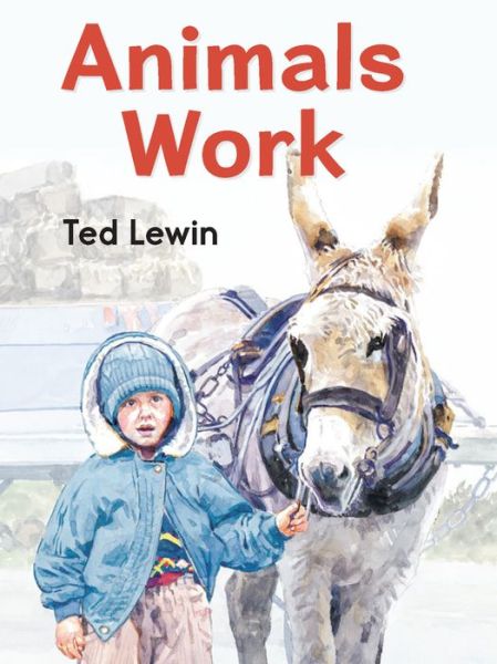 Cover for Ted Lewin · Animals Work (Board book) (2019)