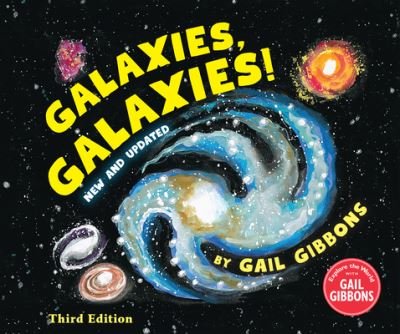 Cover for Gail Gibbons · Galaxies, Galaxies! (Book) [Third edition] (2023)