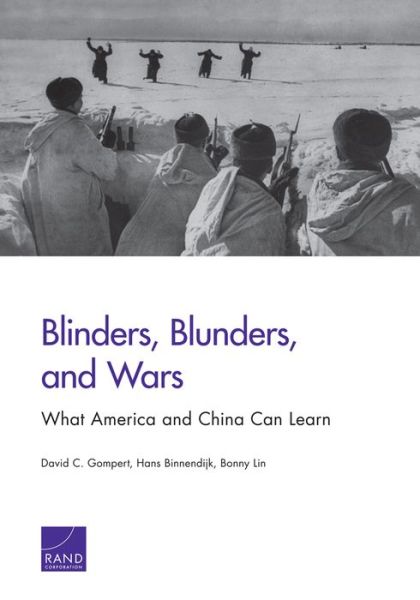 Cover for David C. Gompert · Blinders, Blunders, and Wars: What America and China Can Learn (Paperback Book) (2014)