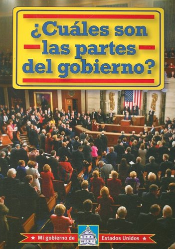 Cover for William David Thomas · Cuales Son Las Partes Del Gobierno? /what Are the Parts of Goverment? (Mi Gobierno De Estados Unidos) (Spanish Edition) (Paperback Book) [Spanish edition] (2008)