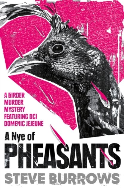 Cover for Steve Burrows · A Nye of Pheasants: Birder Murder Mysteries - Birder Murder Mysteries (Taschenbuch) (2024)