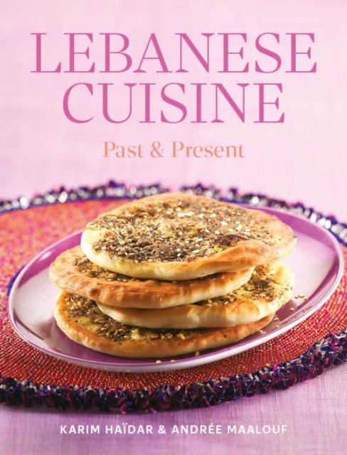 Cover for Karim Haidar · Lebanese Cuisine: Past and Present (Paperback Book) (2024)