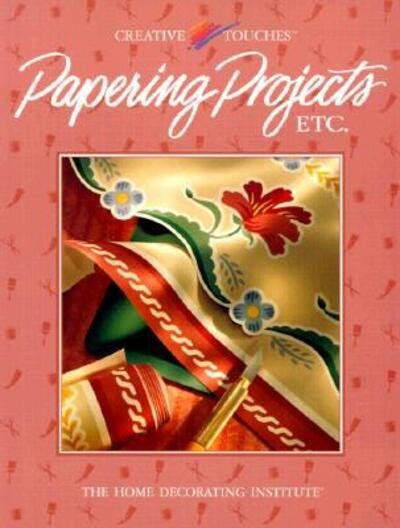 Cover for Cy Decosse Inc · Papering Projects Etc (Creative Touches) (Paperback Book) (1997)