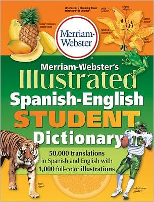 Cover for Merriam-Webster Inc. · Merriam-Webster Illustrated Spanish-English Student Dictionary (Paperback Book) (2012)