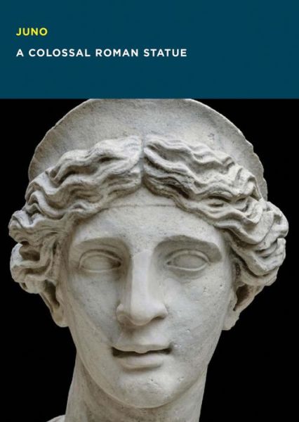 Cover for Christine Kondoleon · Juno: A Colossal Roman Statue (Paperback Book) (2021)