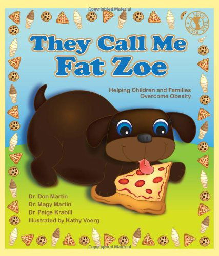 Cover for Don Martin · They Call Me Fat Zoe: Helping Children and Families Overcome Obesity - Let's Talk (Paperback Book) (2012)