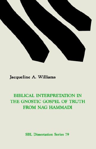 Cover for Jacqueline A. Williams · Biblical Interpretation in the Gnostic Gospel of Truth from Nag Hammadi (Taschenbuch) (1988)