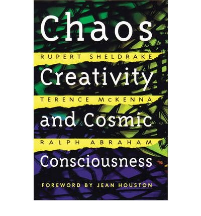 Chaos, Creativity, and Cosmic Consciousness - Rupert Sheldrake - Bücher - Inner Traditions Bear and Company - 9780892819775 - 1. November 2001