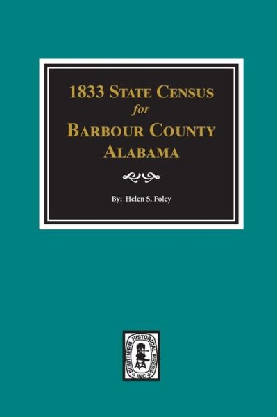 Cover for Helen S. Foley · 1833 State Census of Barbour Co, Al (Taschenbuch) (2020)