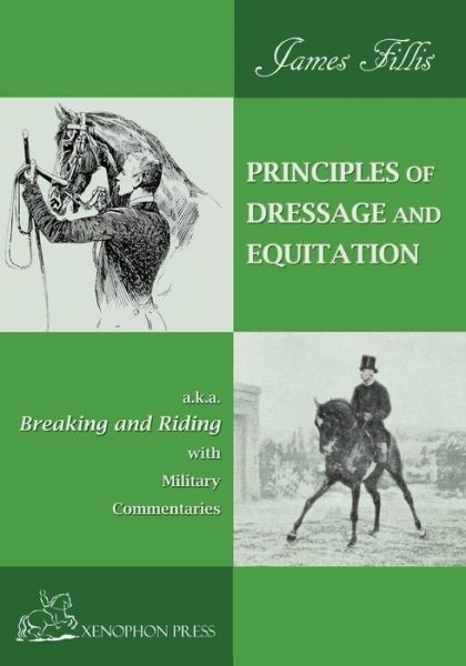 Cover for James Fillis · Principles of Dressage and Equitation (Taschenbuch) (2017)