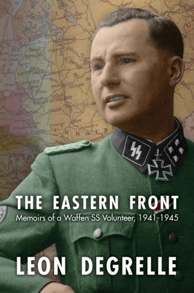 Cover for Leon Degrelle · The Eastern Front (Taschenbuch) [Revised edition] (2014)