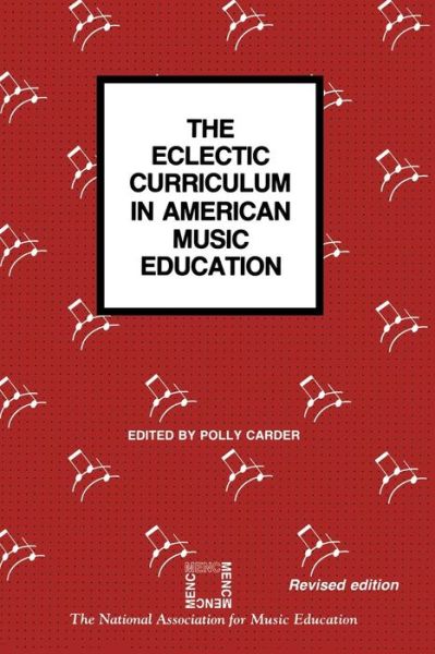 Cover for Polly Carder · The Eclectic Curriculum in American Music Education (Paperback Book) (1990)