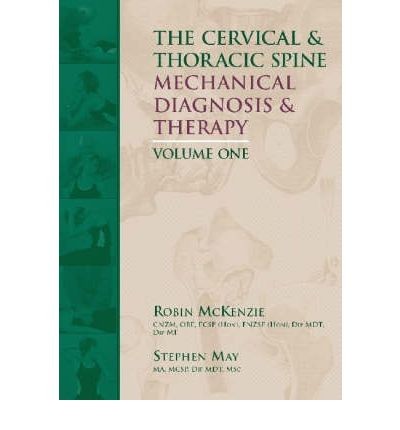 Cover for Robin Mckenzie · The Cervical and Thoracic Spine: Mechanical Diagnosis and Therapy (Paperback Book) [2 Rev edition] (2006)