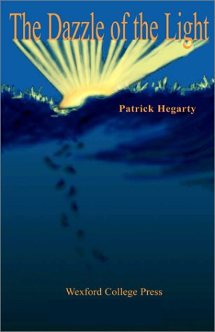 Cover for Patrick Hegarty · The Dazzle of the Light (Paperback Book) (2002)