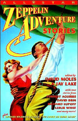 Cover for David Moles · All Star Zeppelin Adventure Stories (Paperback Book) (2004)