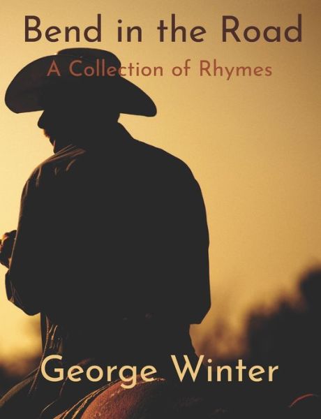 Bend In The Road - George Winter - Books - Same Page LLC - 9780972249775 - June 12, 2021