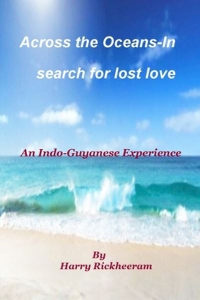 Cover for Harry Rickheeram · A Journey Across the Oceans : In Search for Lost Love (Paperback Book) (2015)