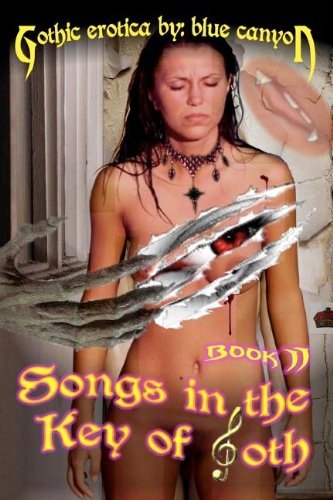 Cover for Blue Canyon · Songs in the Key of Goth Book II (Volume 2) (Paperback Book) (2012)
