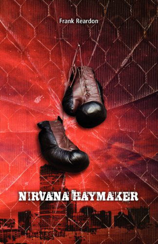 Cover for Frank Reardon · Nirvana Haymaker (Paperback Book) (2012)