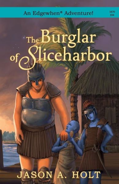 Cover for Jason a Holt · The Burglar of Sliceharbor (Paperback Book) (2015)