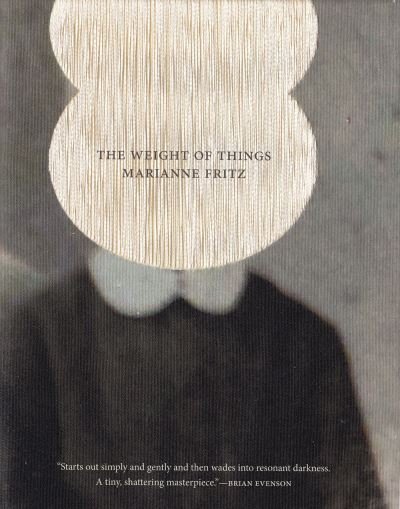 Cover for Marianne Fritz · The weight of things (Book) (2015)