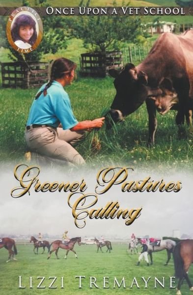 Cover for Lizzi Tremayne · Greener Pastures Calling (Paperback Book) (2019)