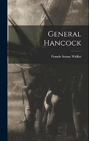 Cover for Francis Amasa Walker · General Hancock (Book) (2022)