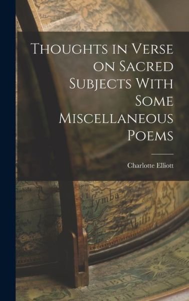 Cover for LLC Creative Media Partners · Thoughts in Verse on Sacred Subjects With Some Miscellaneous Poems (Inbunden Bok) (2022)