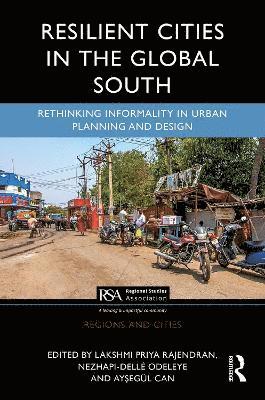 Cover for Resilient Cities in the Global South: Rethinking Informality in Urban Planning and Design - Regions and Cities (Innbunden bok) (2025)