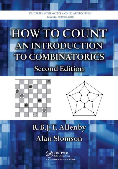 R.B.J.T. Allenby · How to Count: An Introduction to Combinatorics, Second Edition (Paperback Book) (2024)