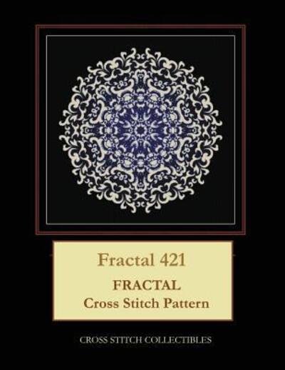 Fractal 421 - Kathleen George - Books - Independently Published - 9781070386775 - May 26, 2019